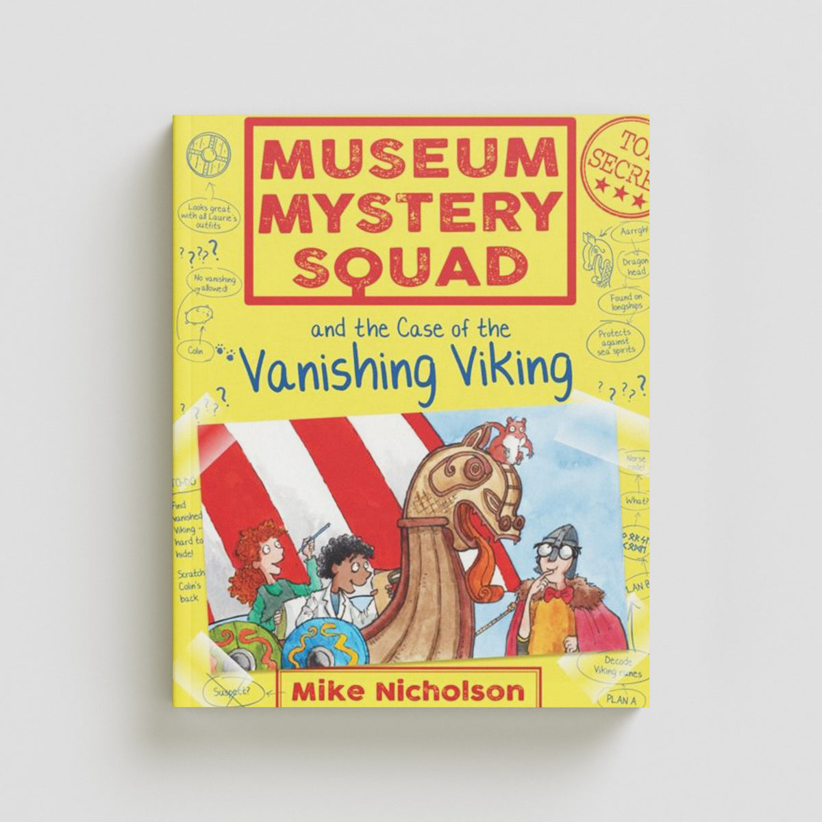 Museum Mystery Squad and the Case of the Vanishing Viking by Floris Books; 9781782503651