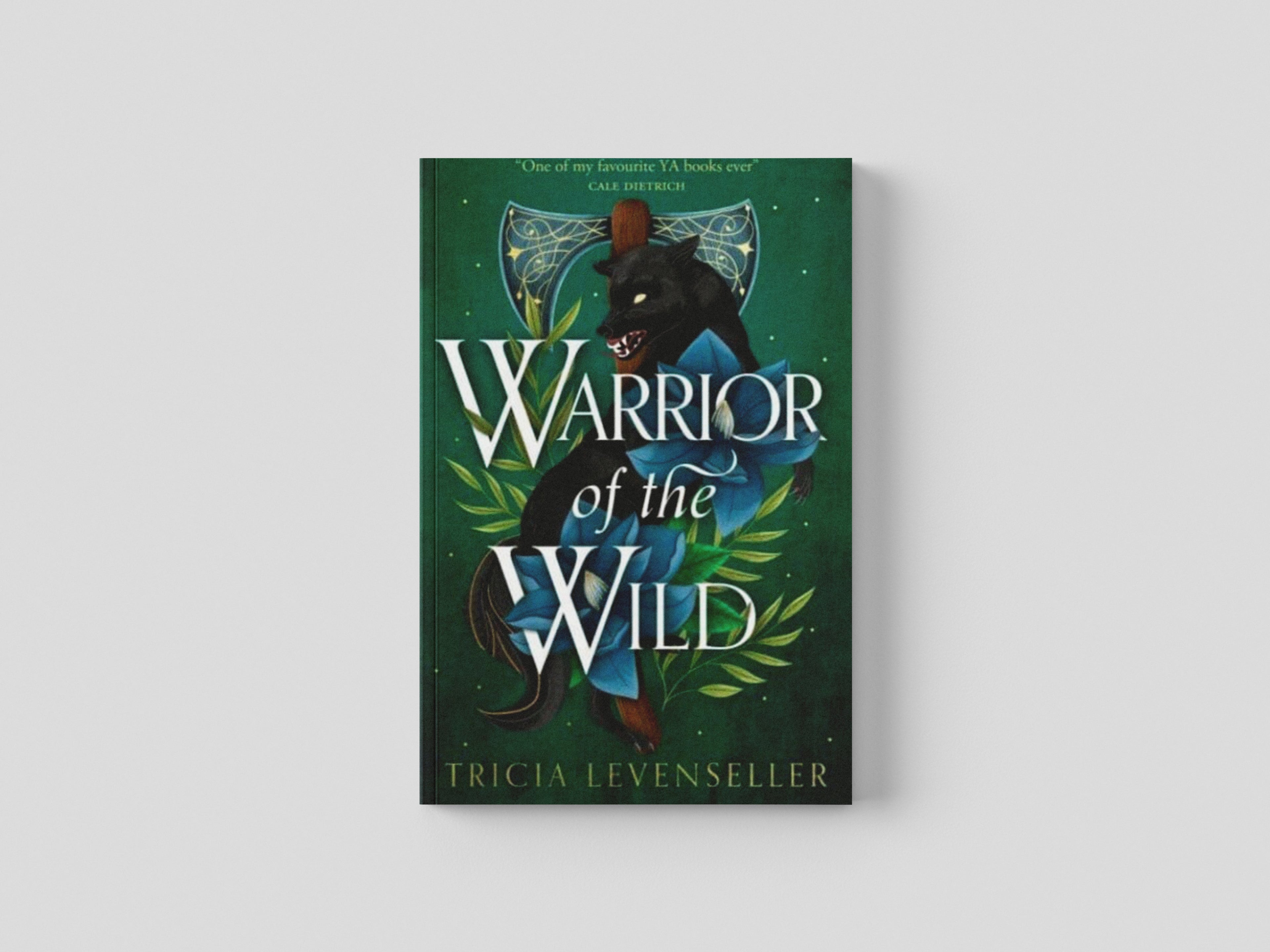 Warrior of the Wild by Tricia Levenseller; 9781782693741