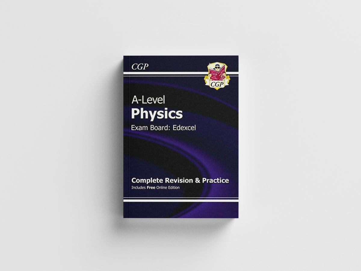 A-Level Physics: Edexcel Year 1 & 2 Complete Revision & Practice with Online Edition by CGP Books; 9781782943051