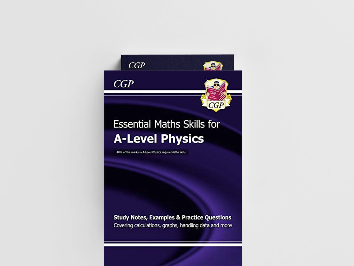 A-Level Physics: Essential Maths Skills by CGP Books; 9781782944713