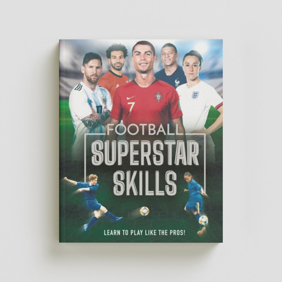 Football Superstar Skills by Welbeck Publishing Group; 9781783125173