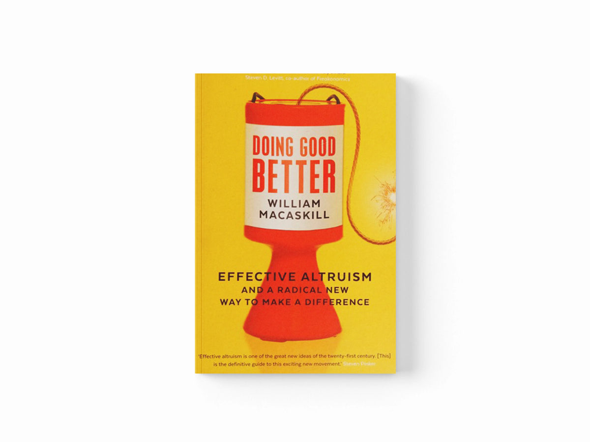 Doing Good Better by Dr William MacAskill; 9781783350513