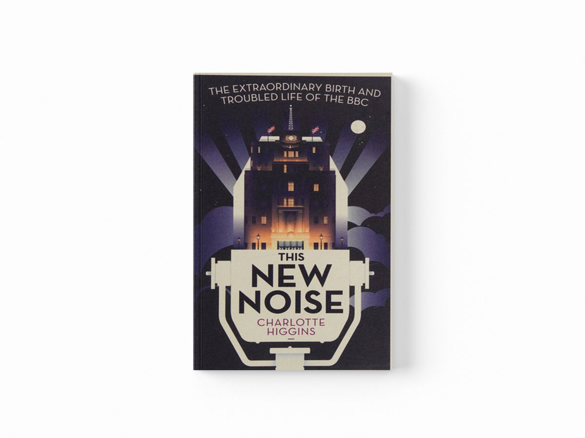 This New Noise by Charlotte   Higgins; 9781783350728