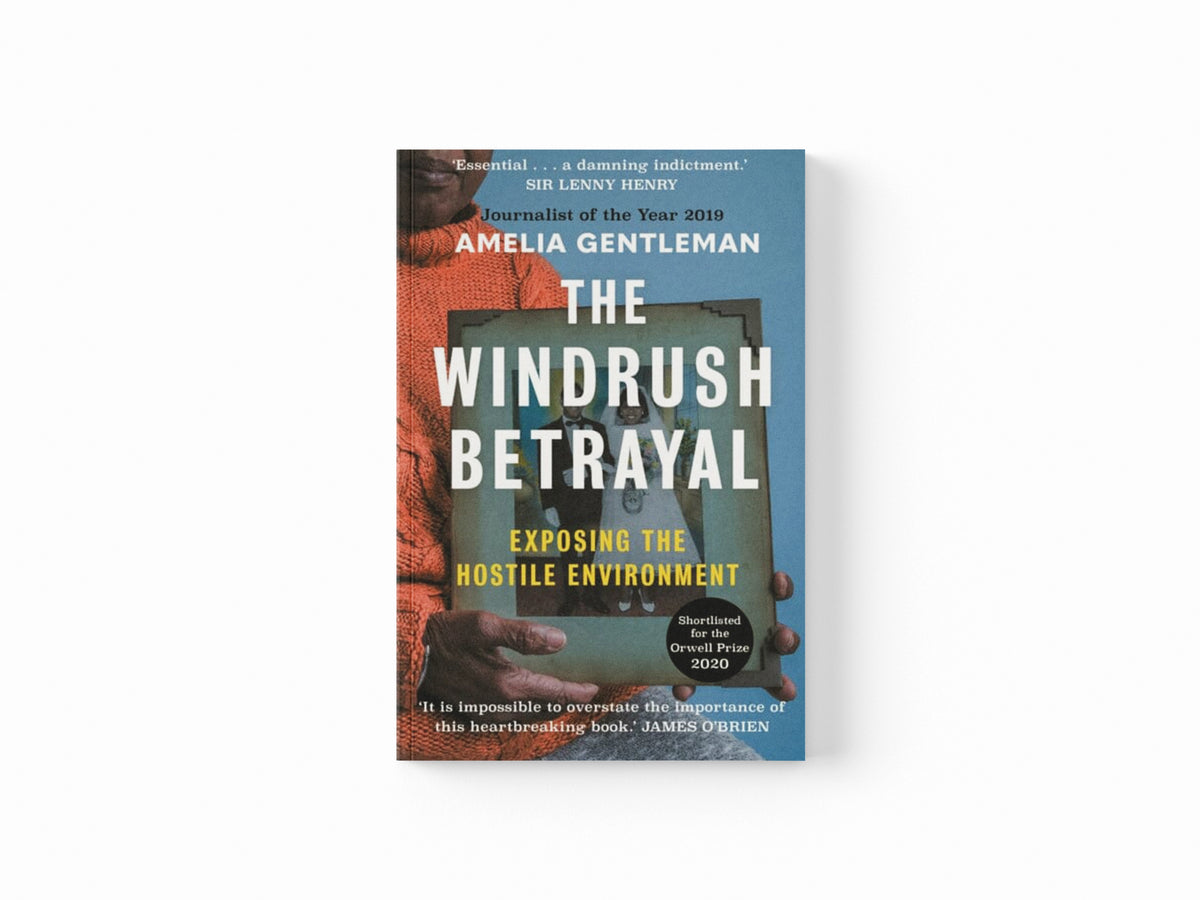 The Windrush Betrayal