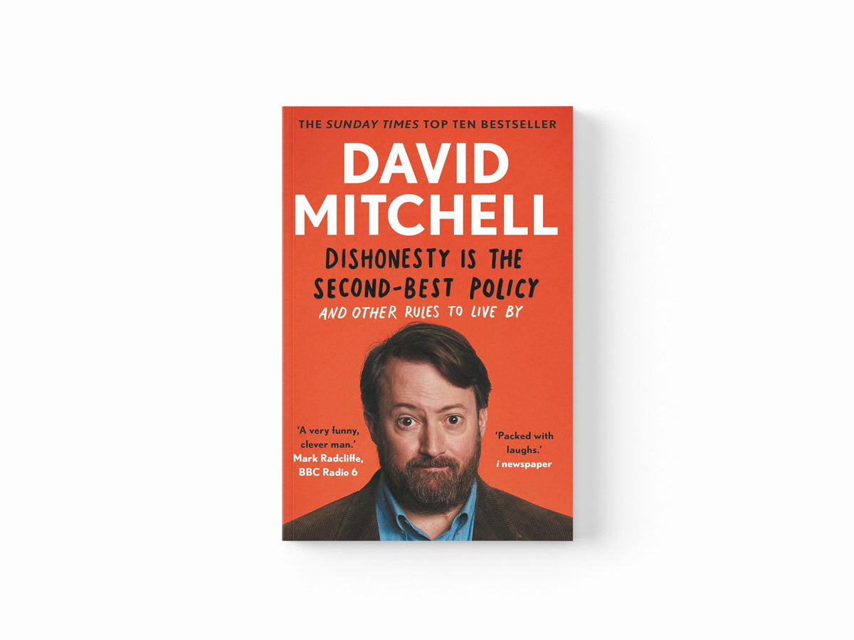 Dishonesty is the Second-Best Policy by David Mitchell; 9781783351985