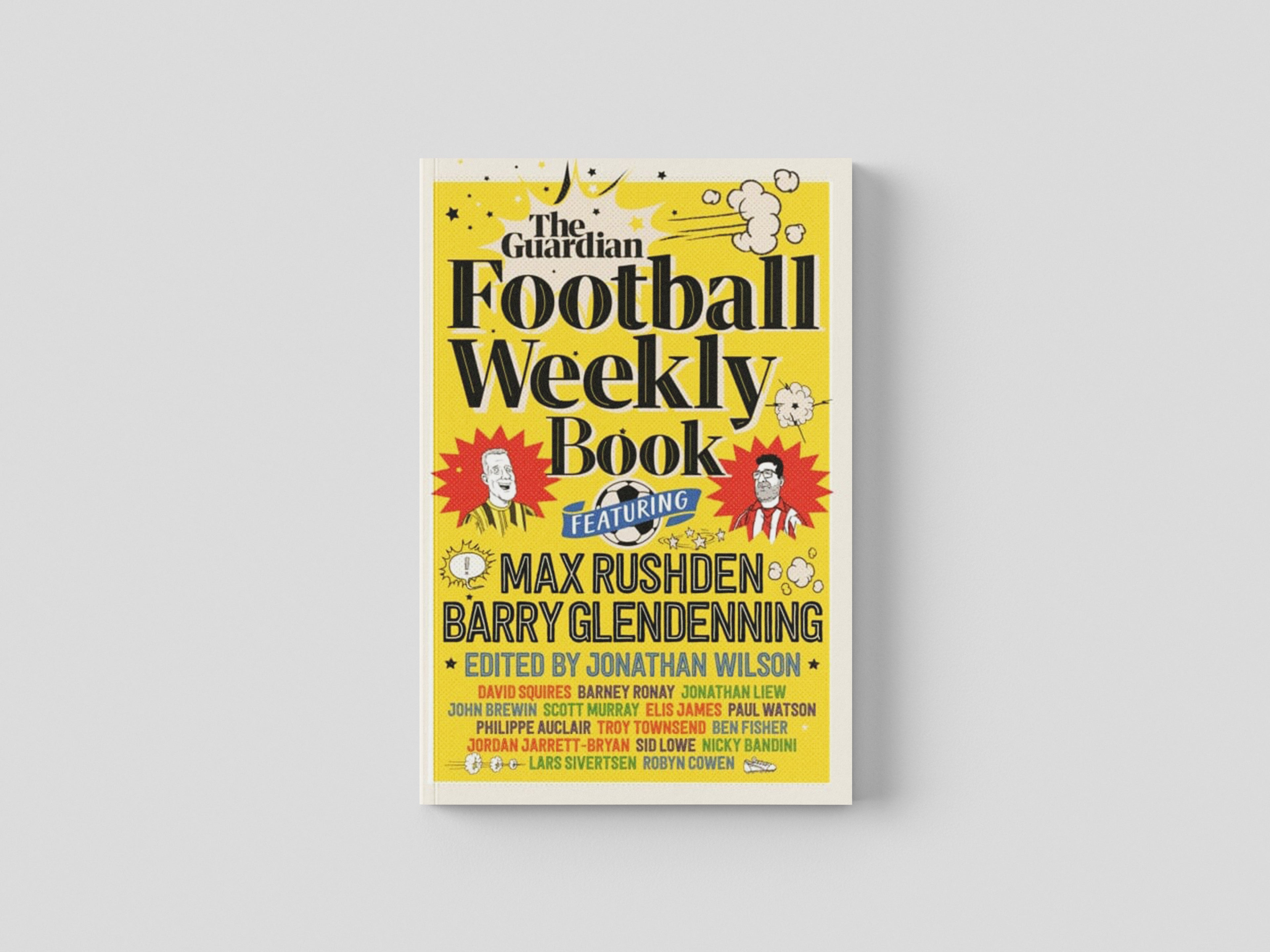 The Football Weekly Book by Barry Glendenning; 9781783352906