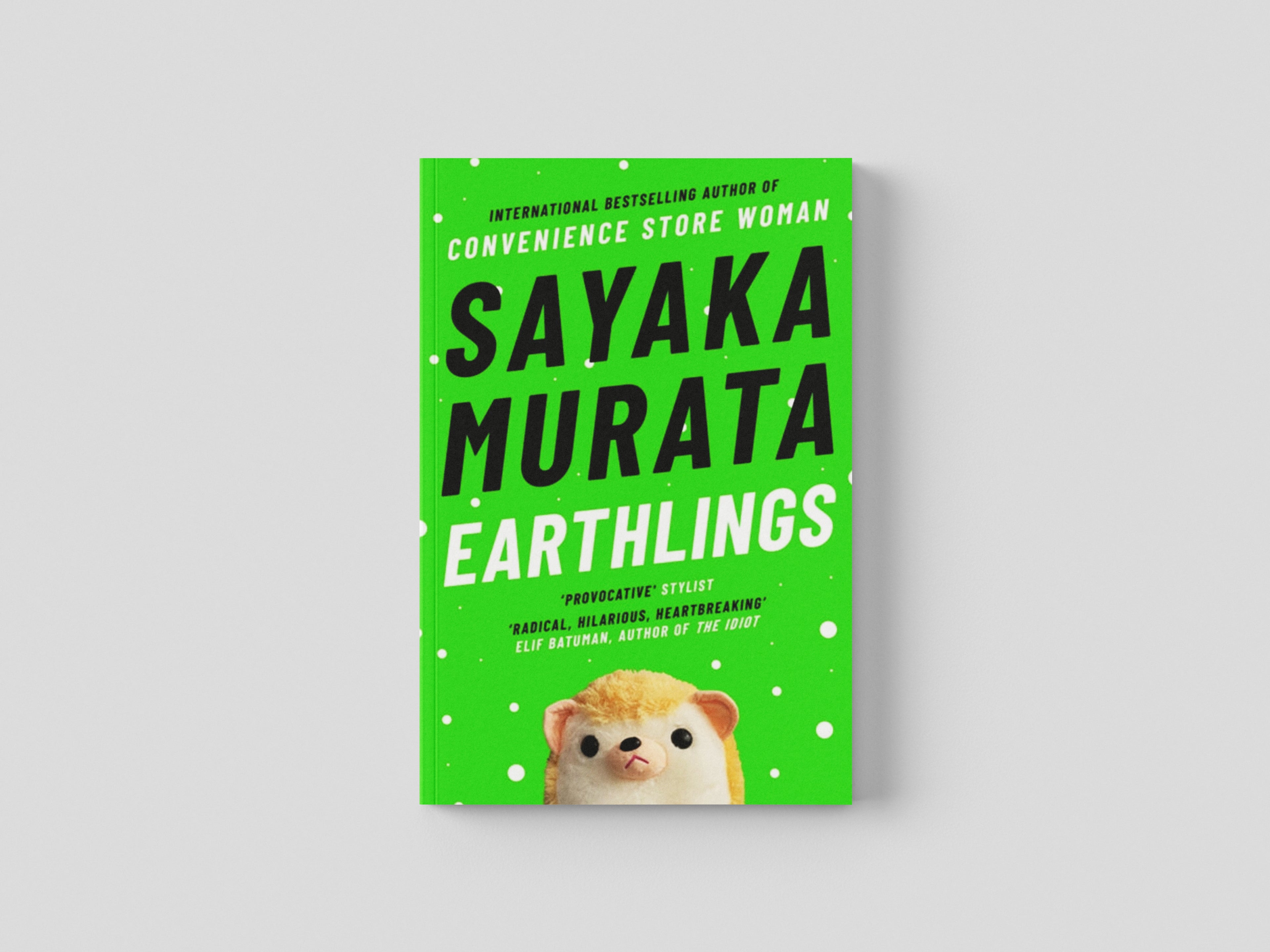 Earthlings by Sayaka Murata; 9781783785698