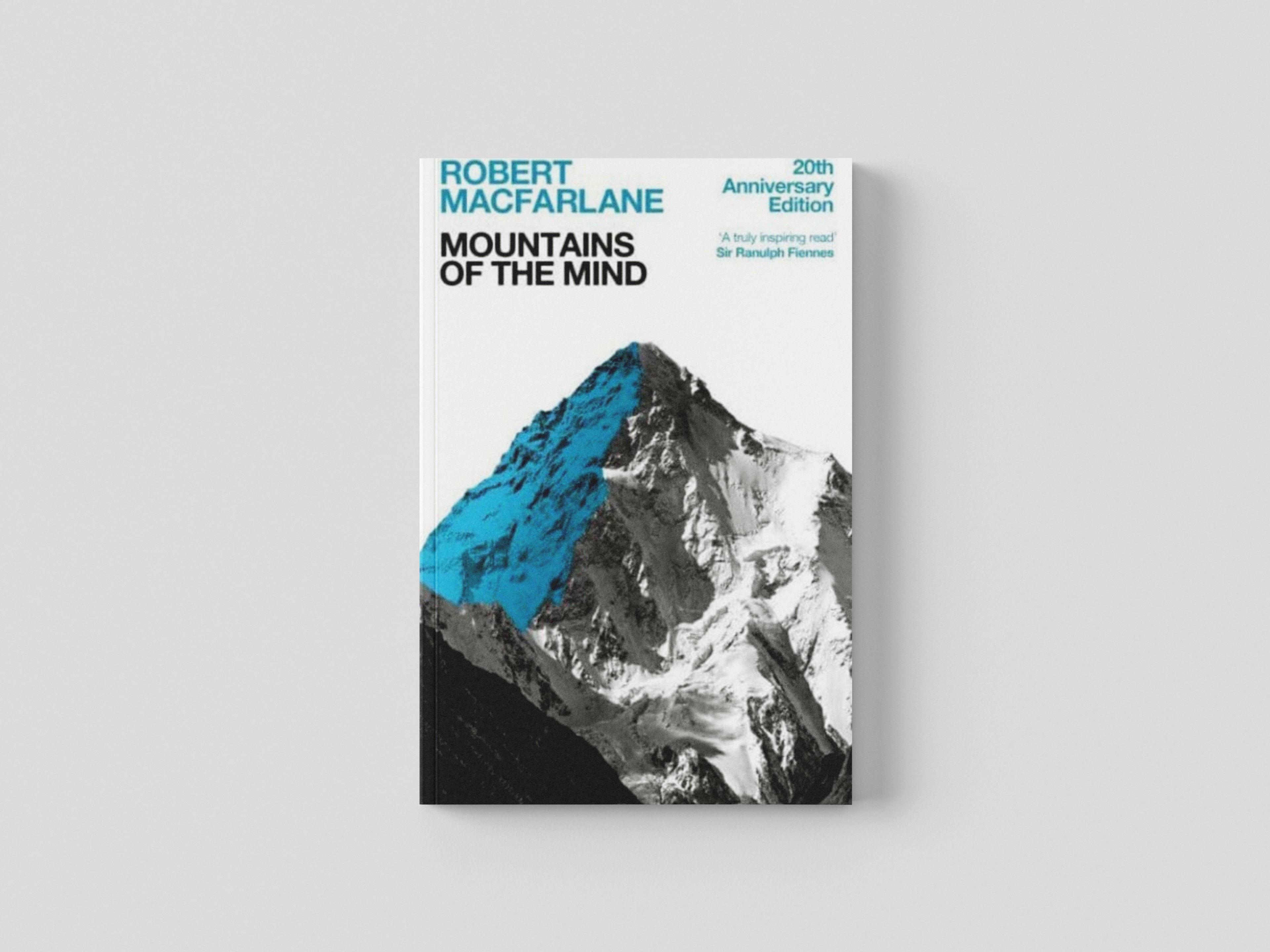 Mountains Of The Mind : A History Of A Fascination by Robert Macfarlane; 9781783786794