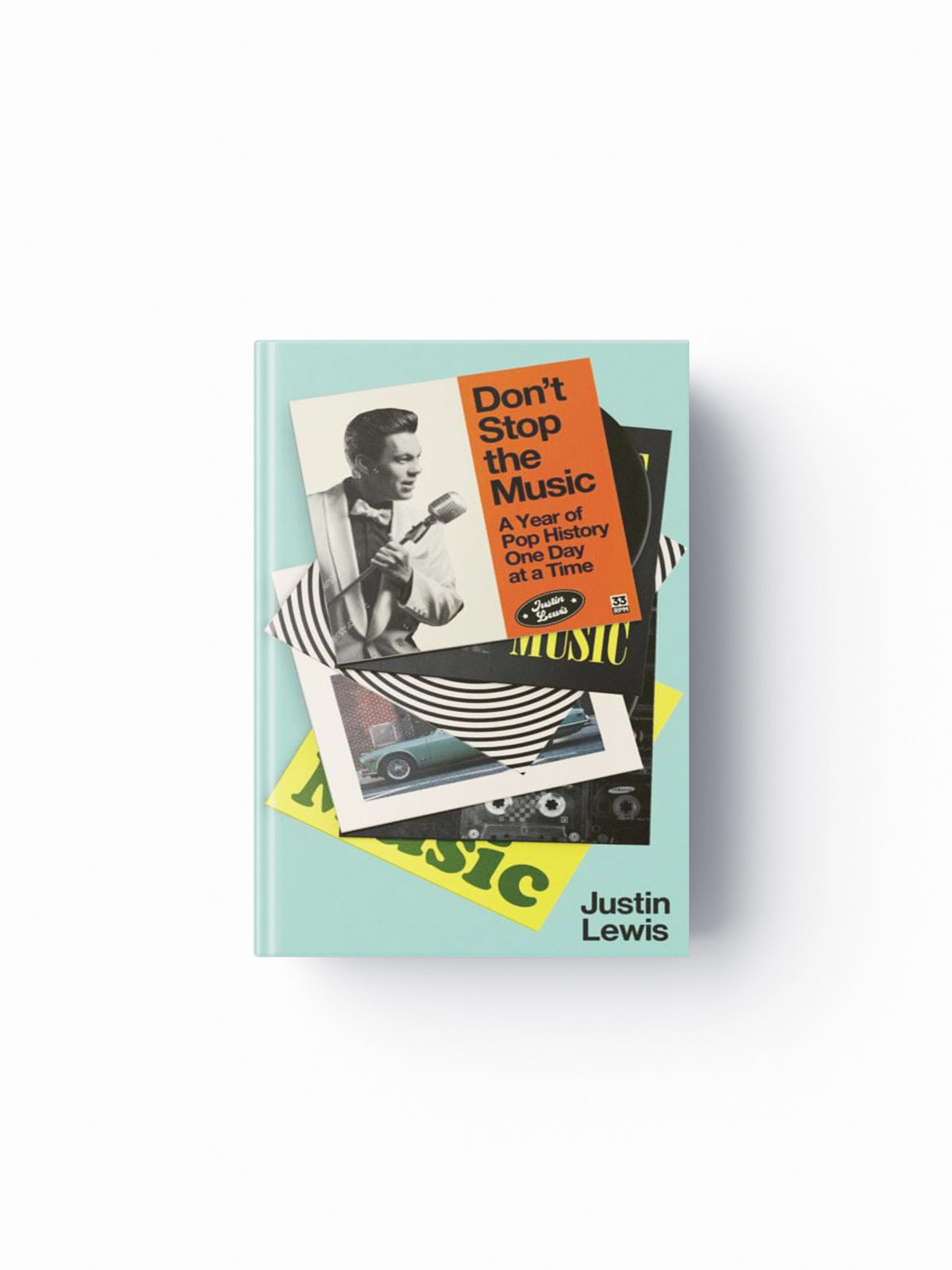 Don't Stop the Music: A Year of Pop History, One Day at a Time