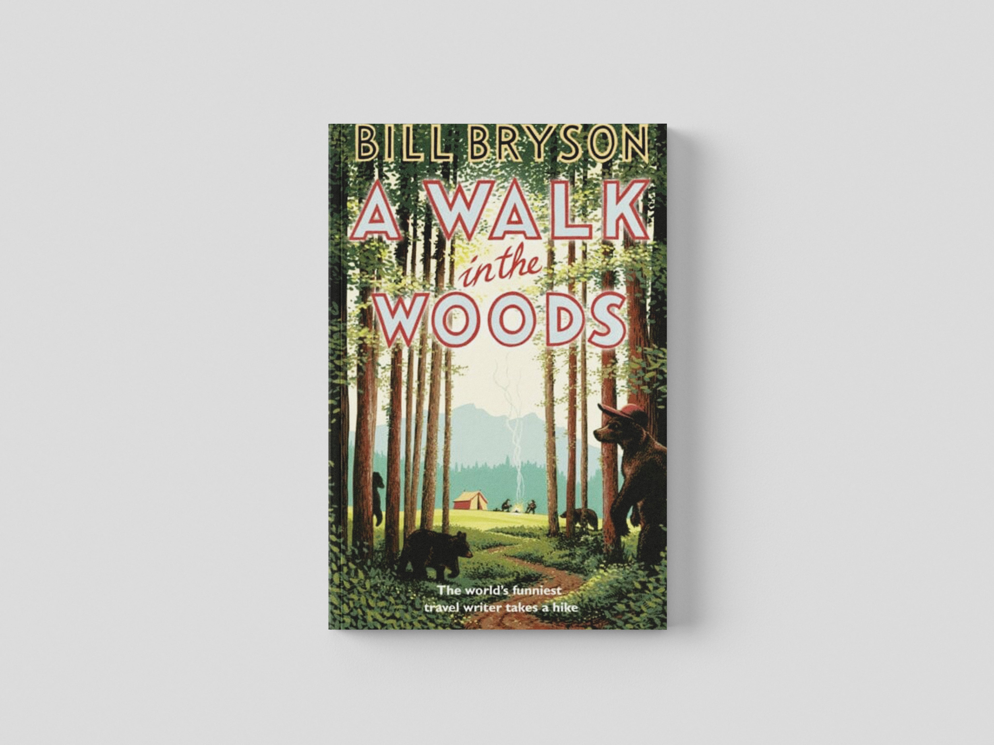 A Walk In The Woods by Bill Bryson; 9781784161446