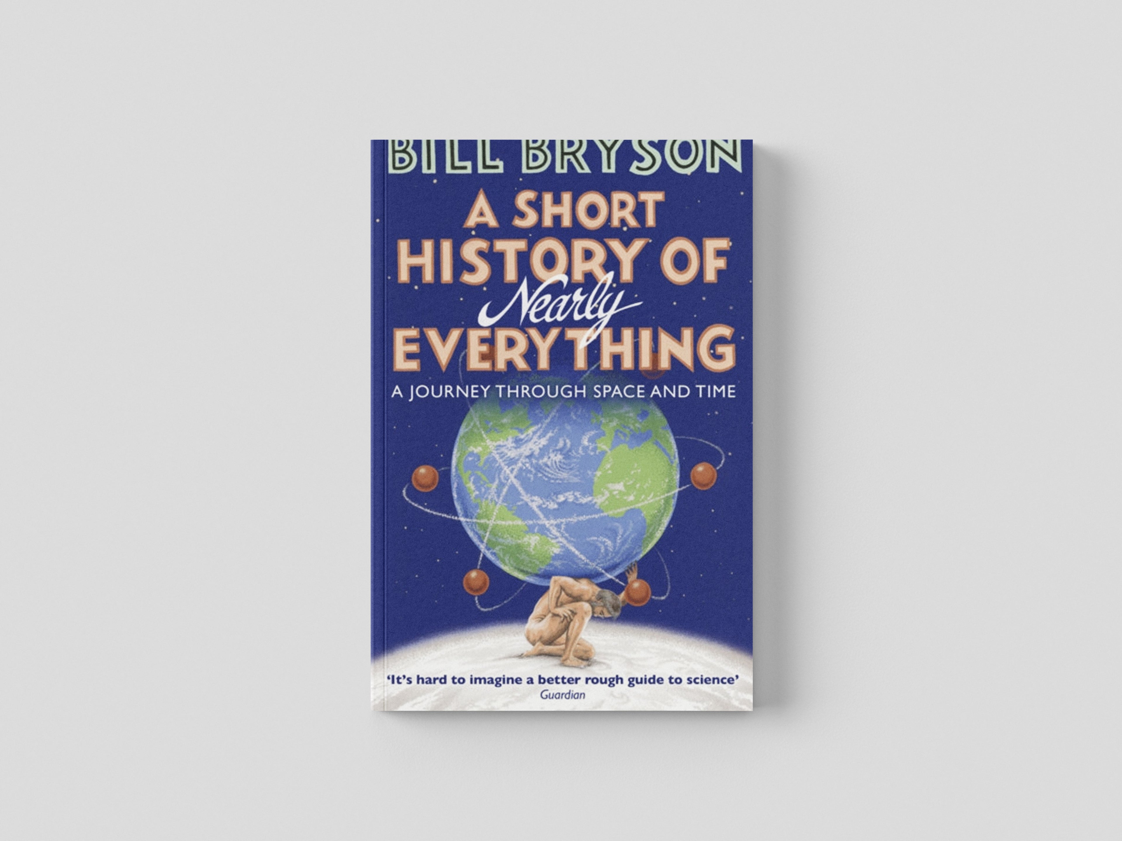 A Short History of Nearly Everything by Bill Bryson; 9781784161859