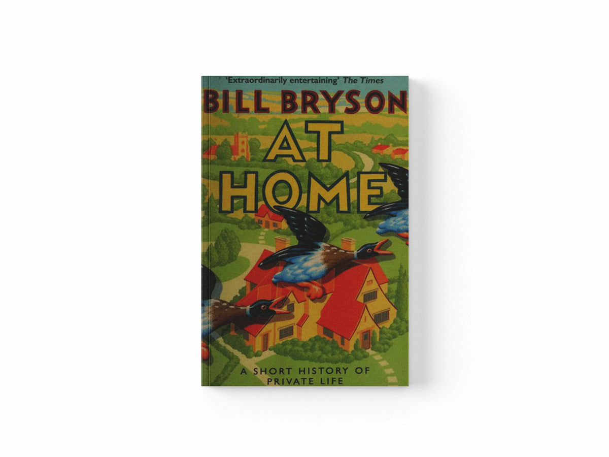 At Home by Bill Bryson; 9781784161873