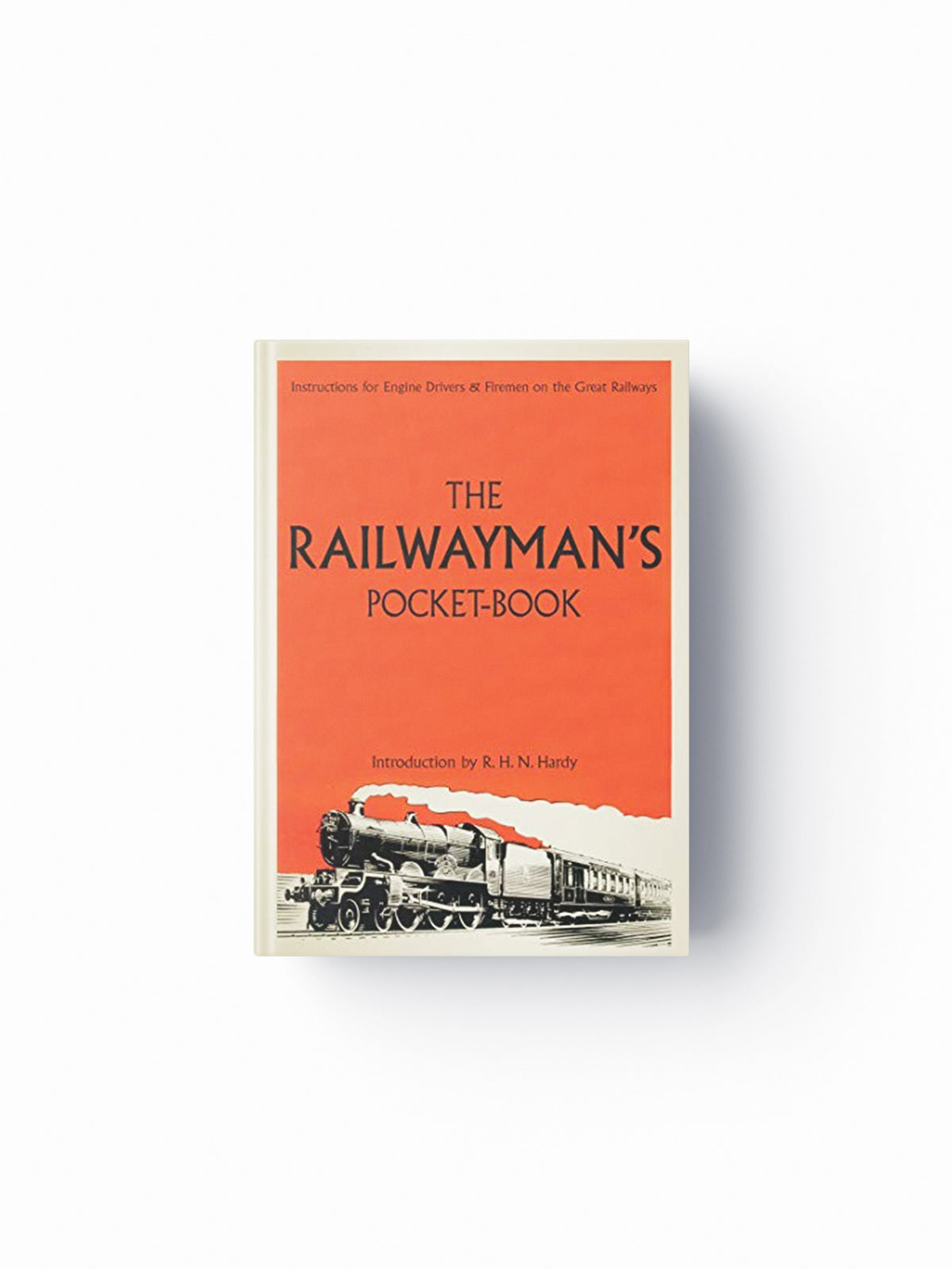 The Railwayman's Pocketbook by R H N Hardy; 9781784423360