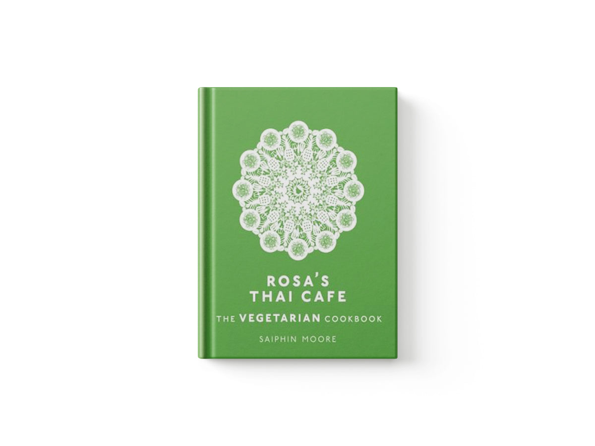 Rosa's Thai Cafe: The Vegetarian Cookbook by Saiphin Moore; 9781784724238