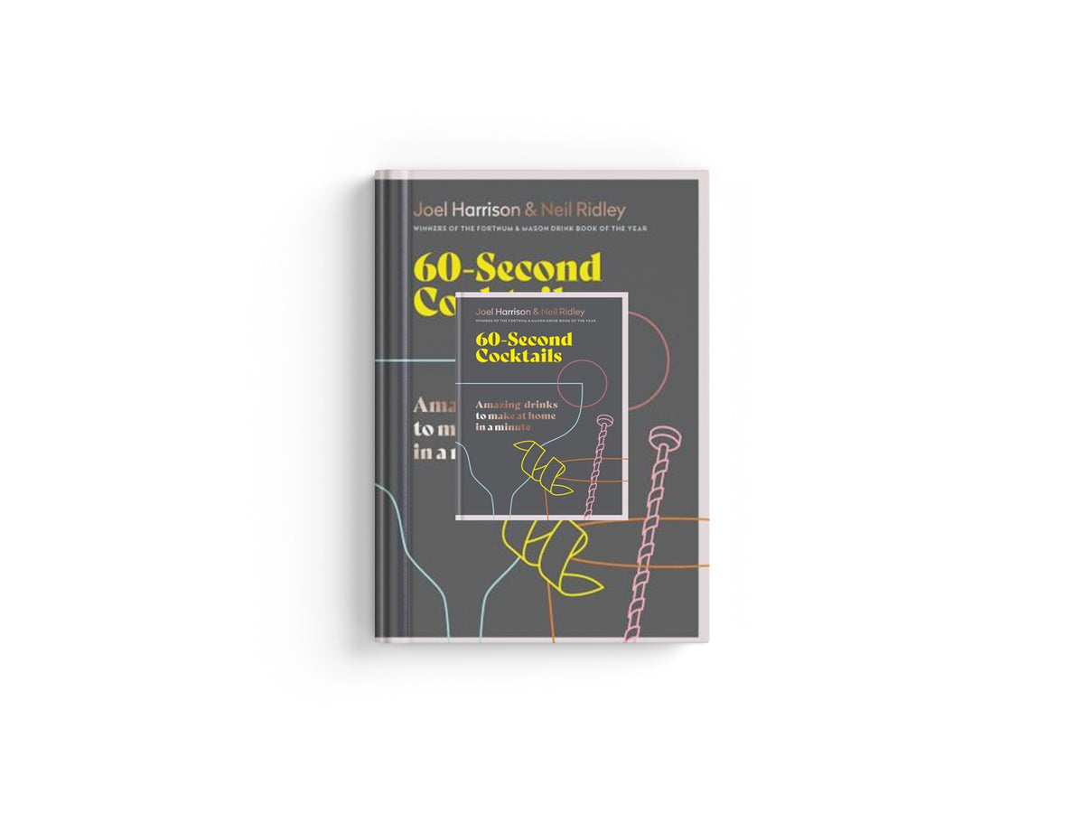 60 Second Cocktails by Joel Harrison; Neil Ridley; 9781784728366