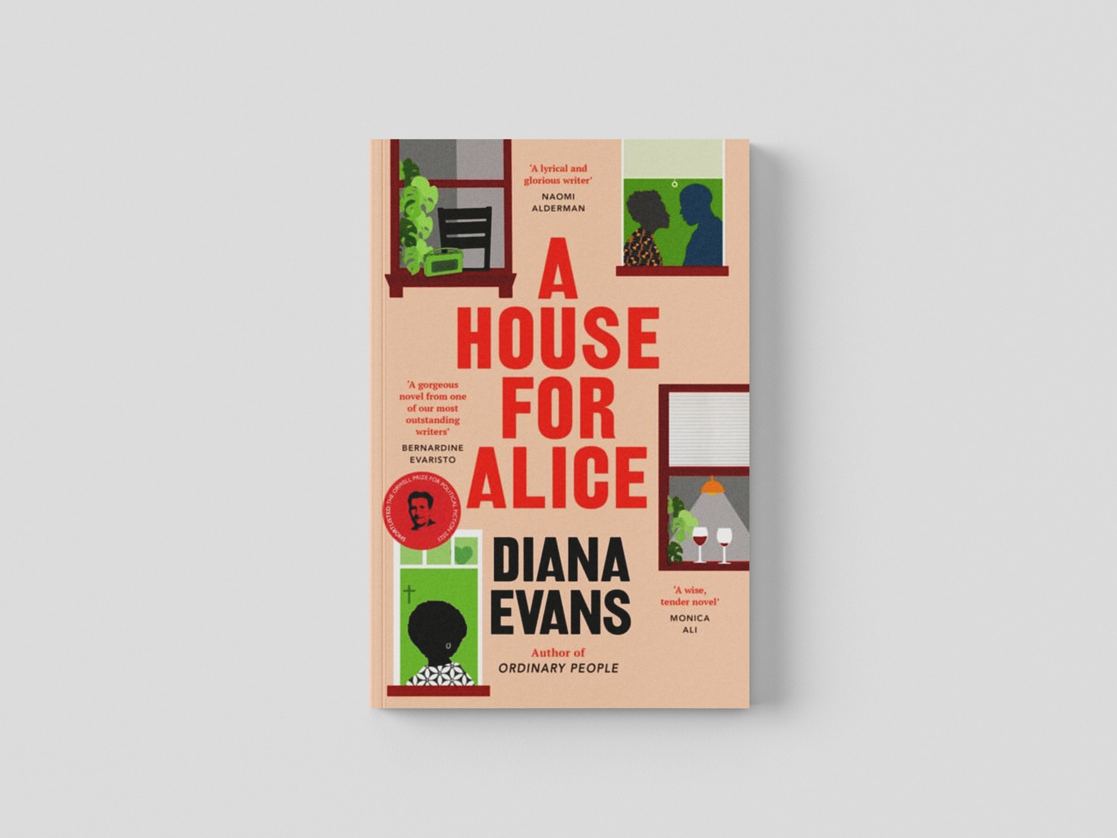 A House for Alice by Diana Evans; 9781784744267