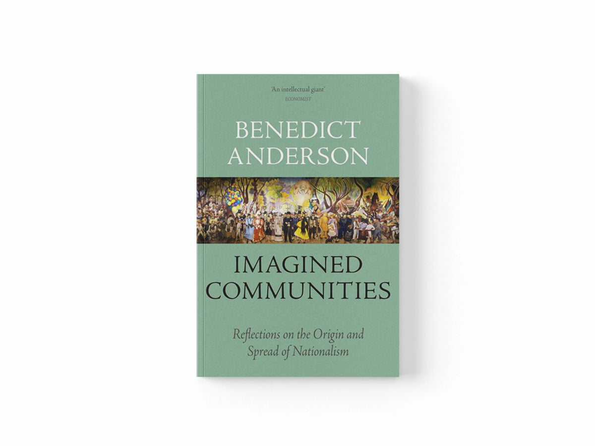 Imagined Communities by Benedict Anderson; 9781784786755