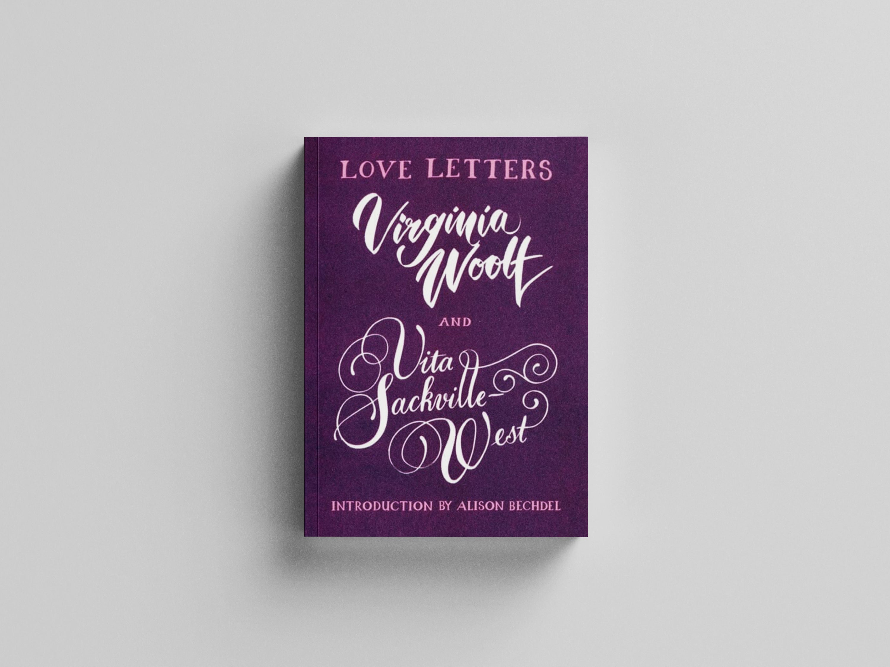 Love Letters: Vita and Virginia by Vintage Publishing; 9781784876722