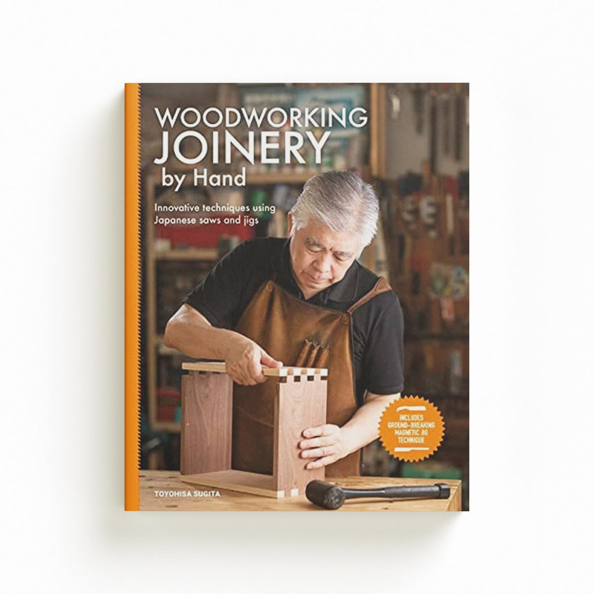 Woodworking Joinery by Hand by Toyohisa Sugita; 9781784946524