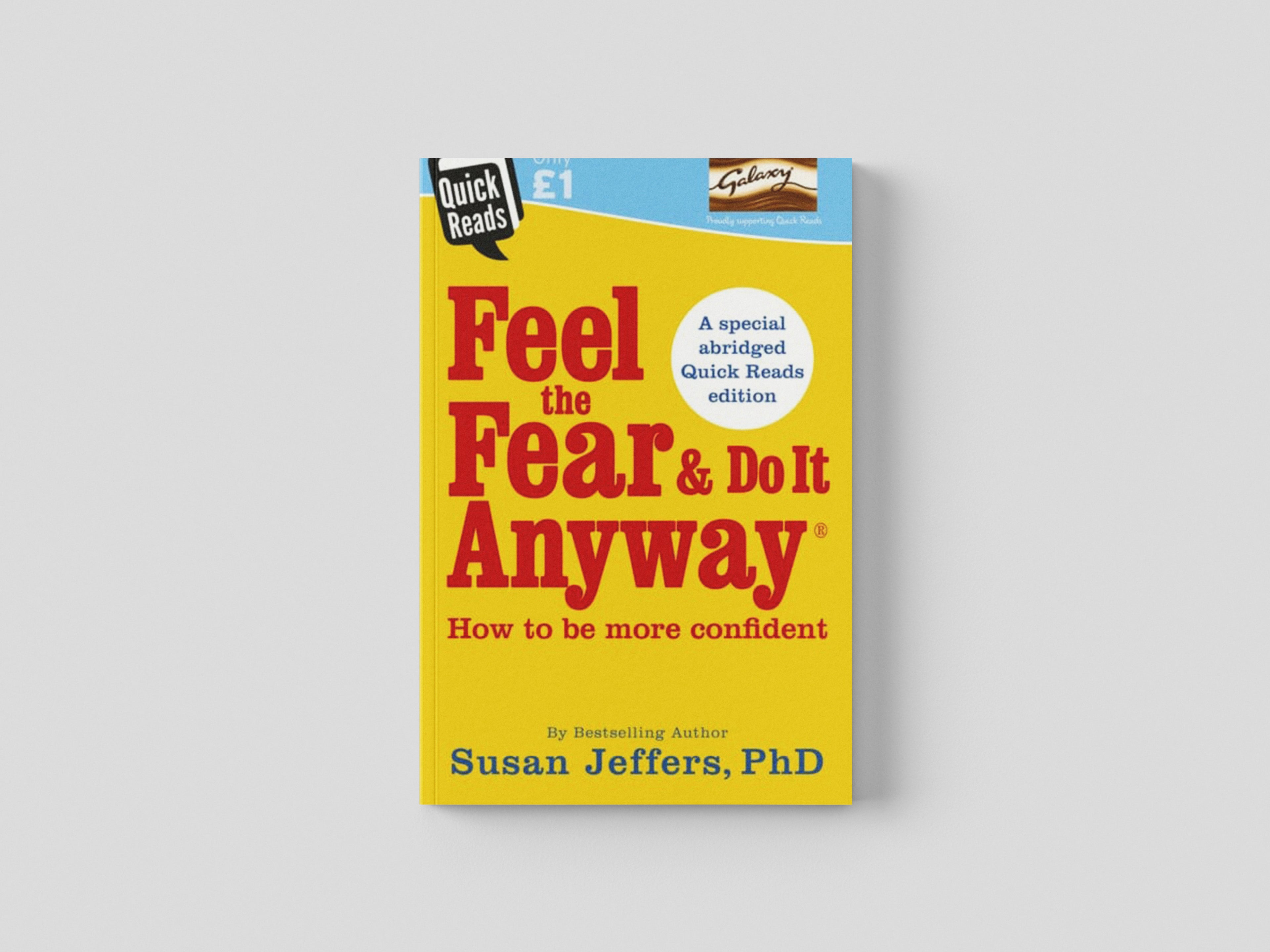 Feel the Fear and Do it Anyway by Susan Jeffers; 9781785041129