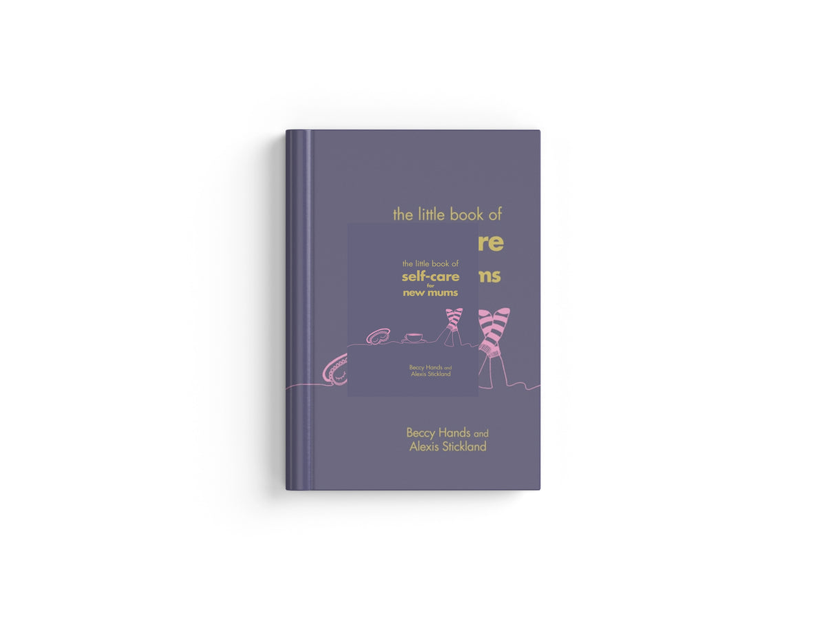 The Little Book of Self-Care for New Mums