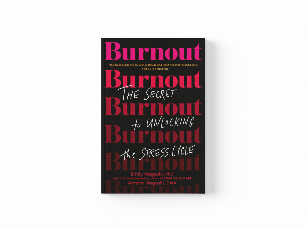 Burnout by Amelia Nagoski; Emily Nagoski; 9781785042096