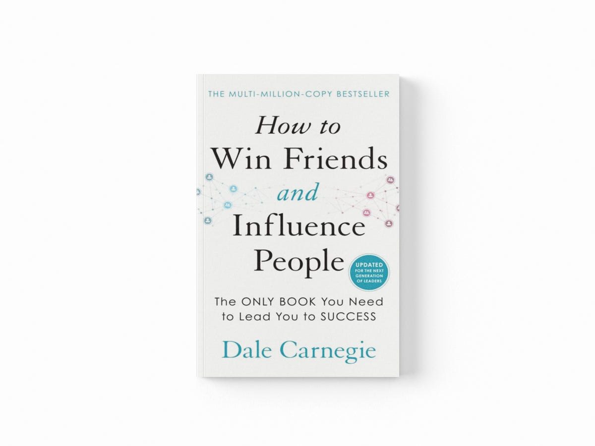 How to Win Friends and Influence People