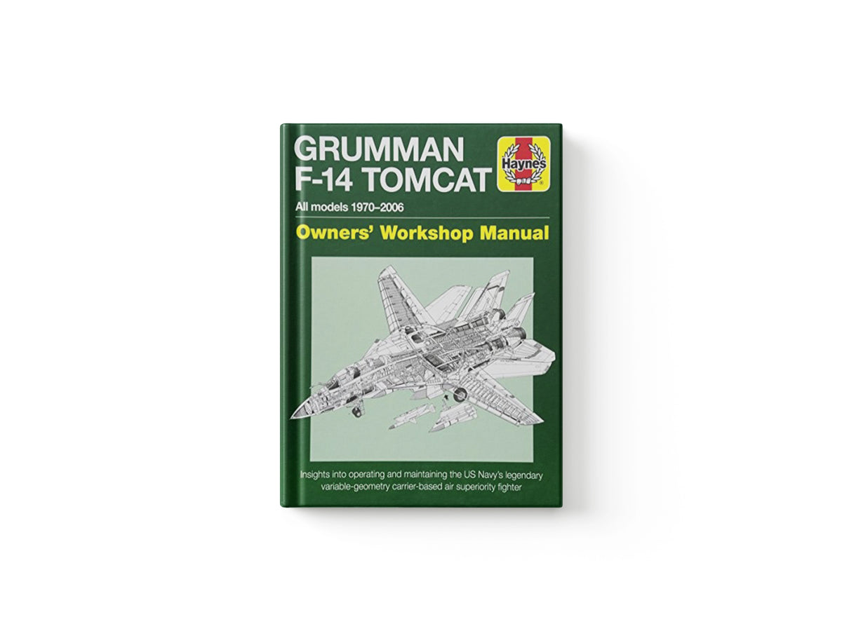 Grumman F-14 Tomcat Manual by Tony Holmes; 9781785211003