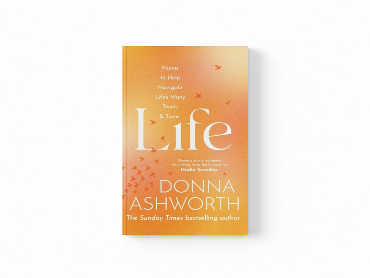 Life : Poems to help navigate life's many twists & turns