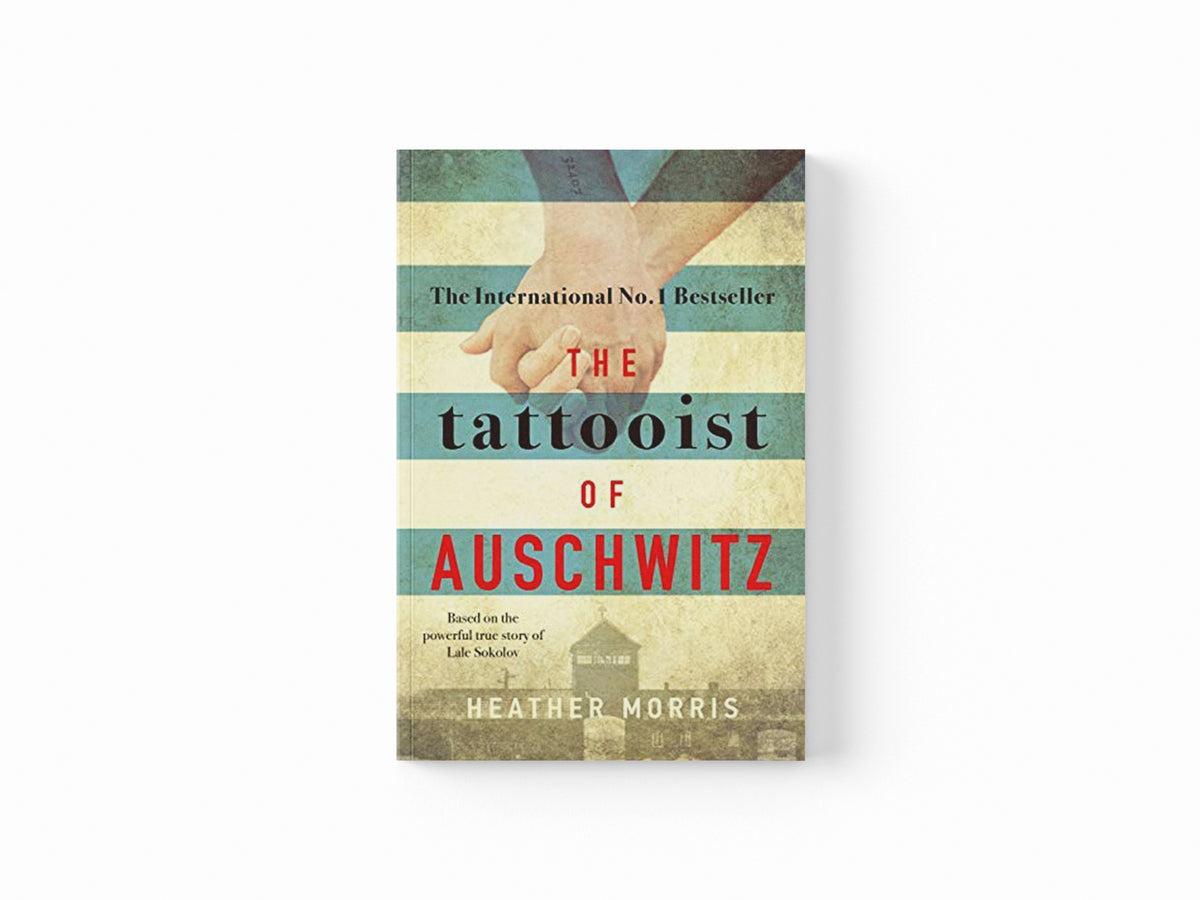 The Tattooist of Auschwitz by Heather Morris; 9781785763670