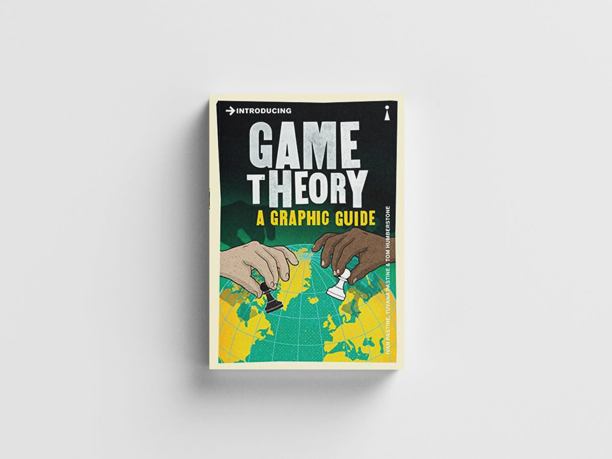 Introducing Game Theory by Ivan Pastine; Tuvana Pastine; 9781785780820