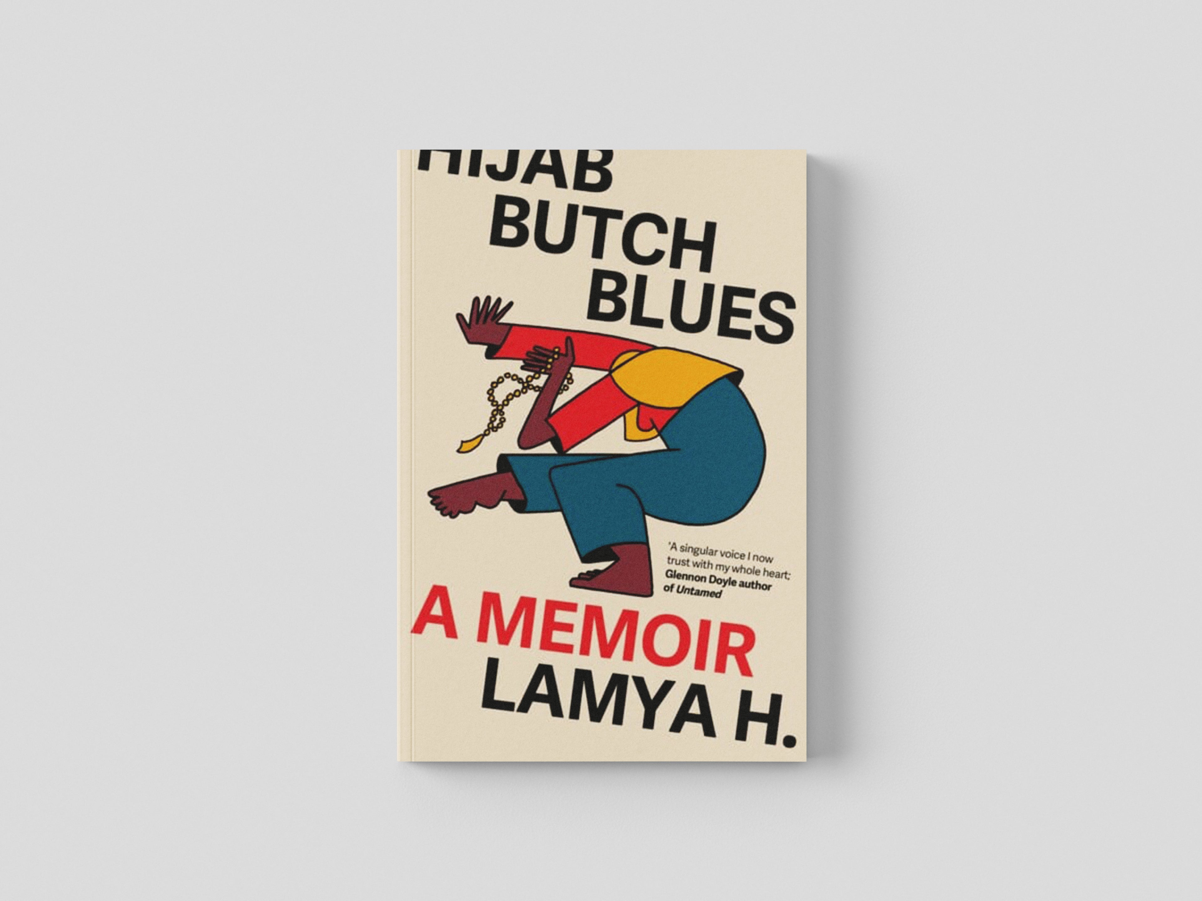 Hijab Butch Blues by Lamya H; 9781785788499