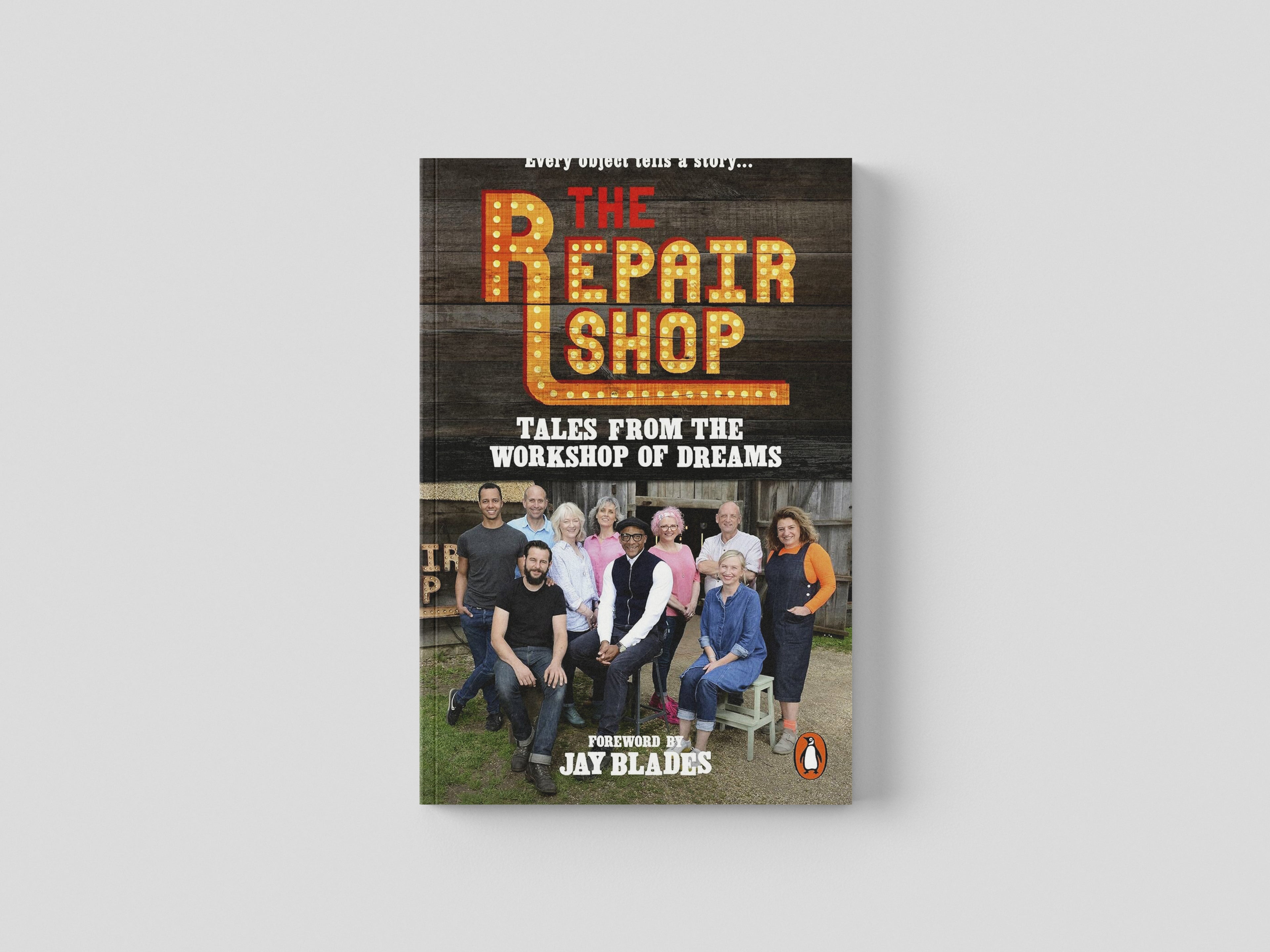 The Repair Shop: Tales from the Workshop of Dreams by Penguin; 9781785949432