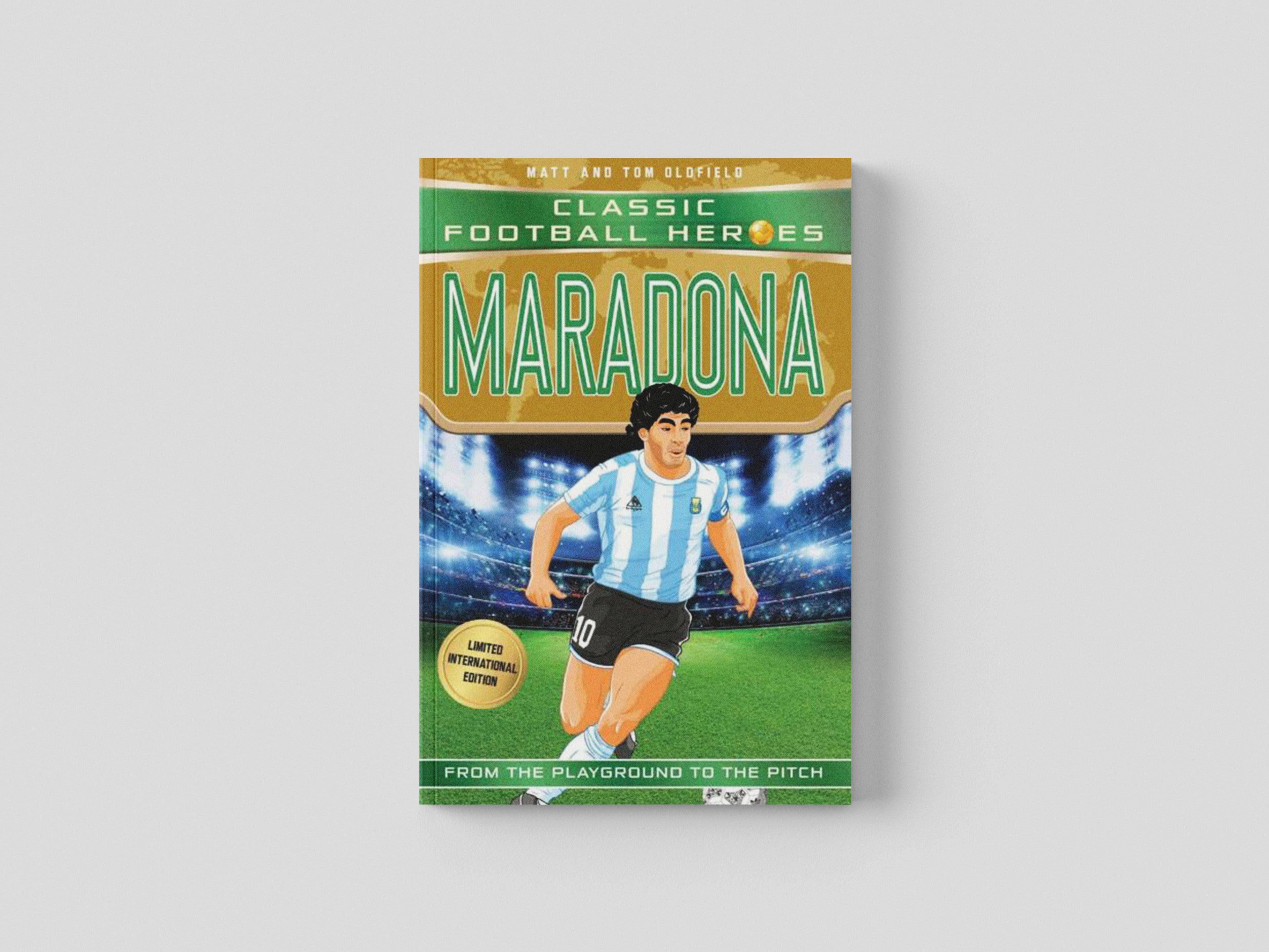 Maradona (Classic Football Heroes - Limited International Edition) by John Blake Publishing Ltd; 9781786069245