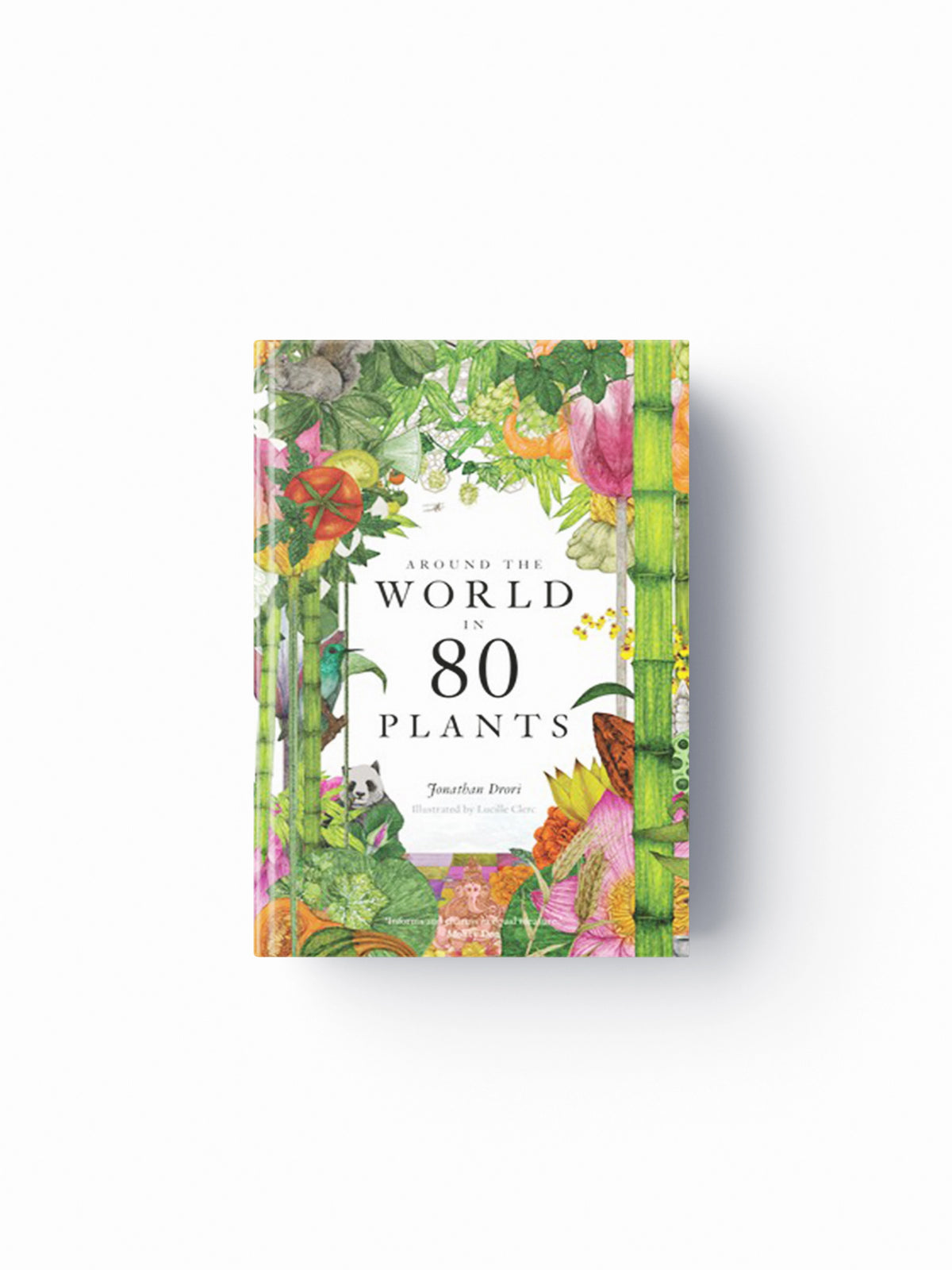 Around the World in 80 Plants by Jonathan Drori; 9781786272300