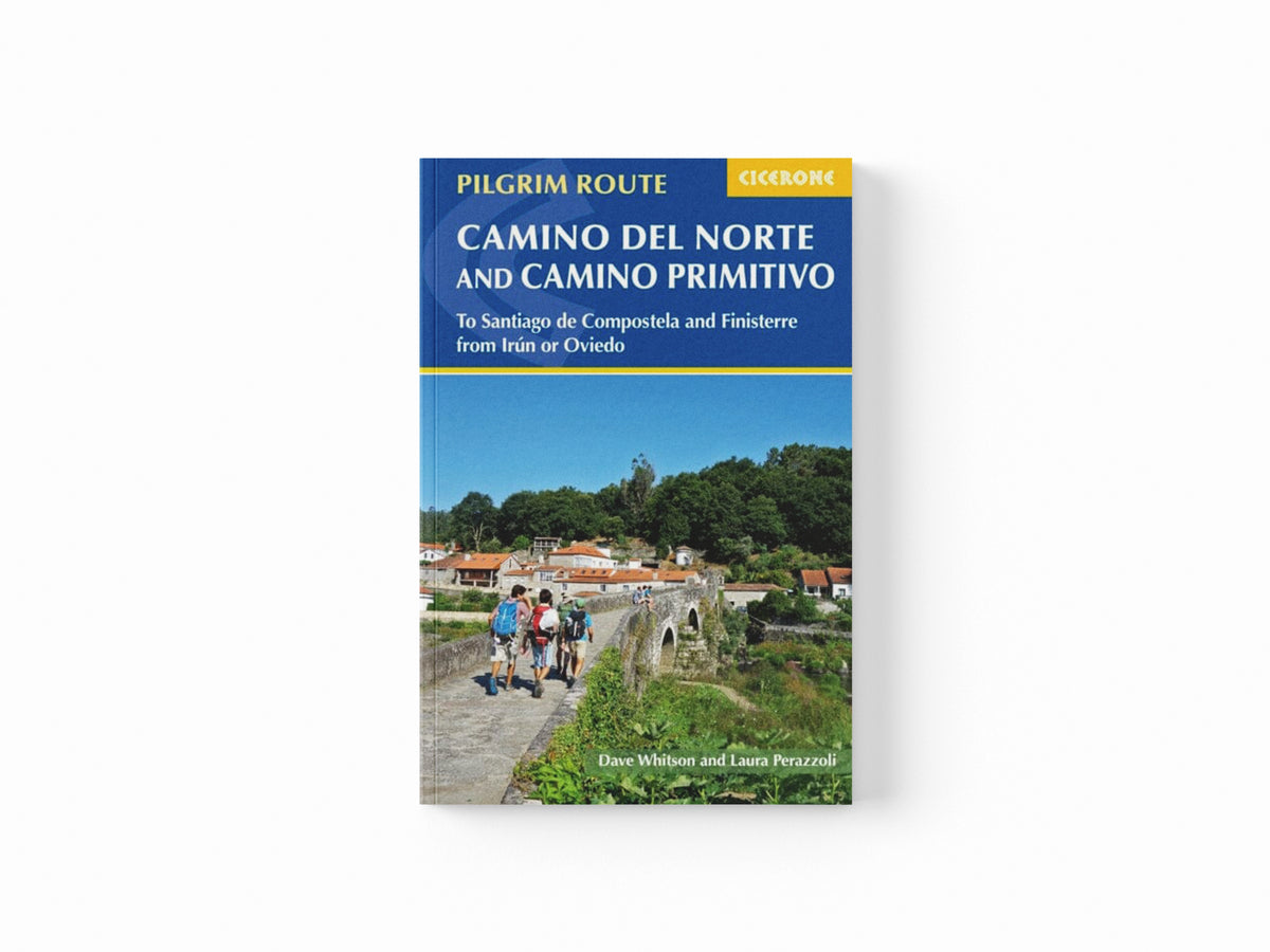 The Camino del Norte and Camino Primitivo : To Santiago de Compostela and Finisterre from Irun or Oviedo