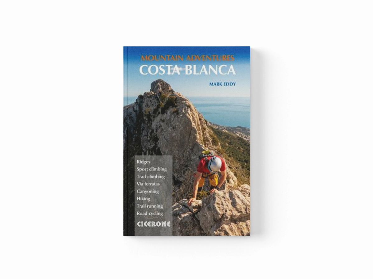 Costa Blanca Mountain Adventures by Mark Eddy; 9781786310330