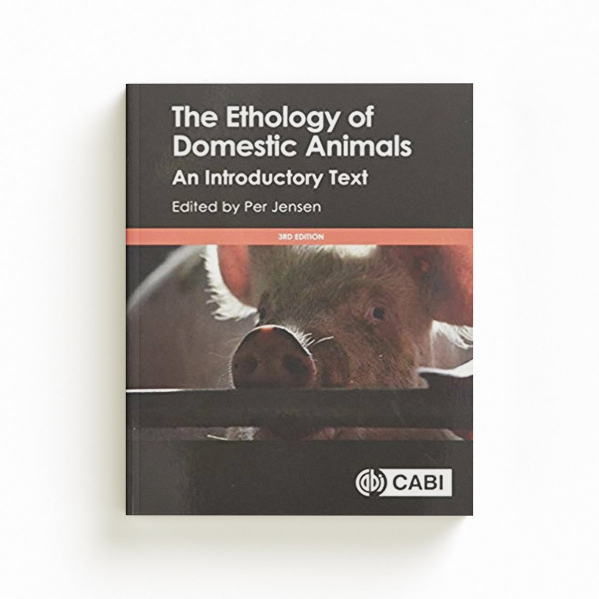 The Ethology of Domestic Animals; 9781786391650