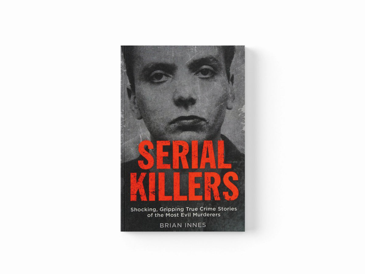 Serial Killers by Brian Innes; 9781786488473