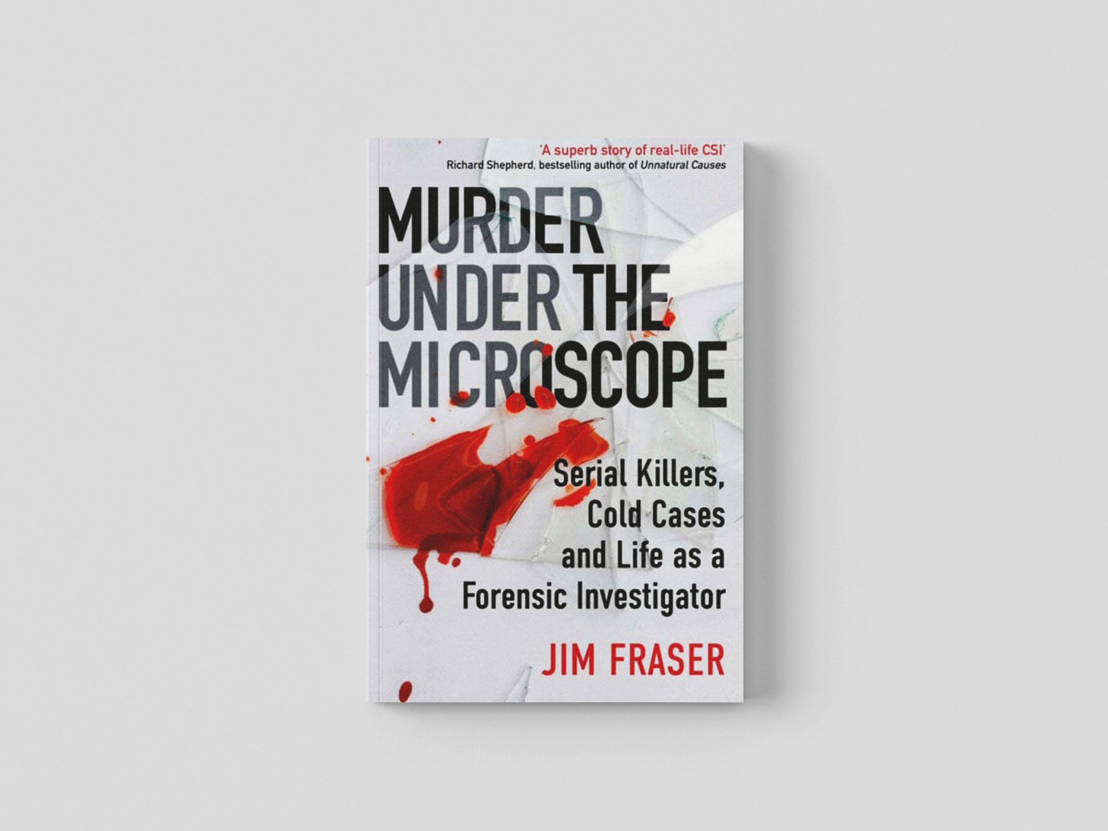 Murder Under the Microscope by James Fraser; 9781786495952