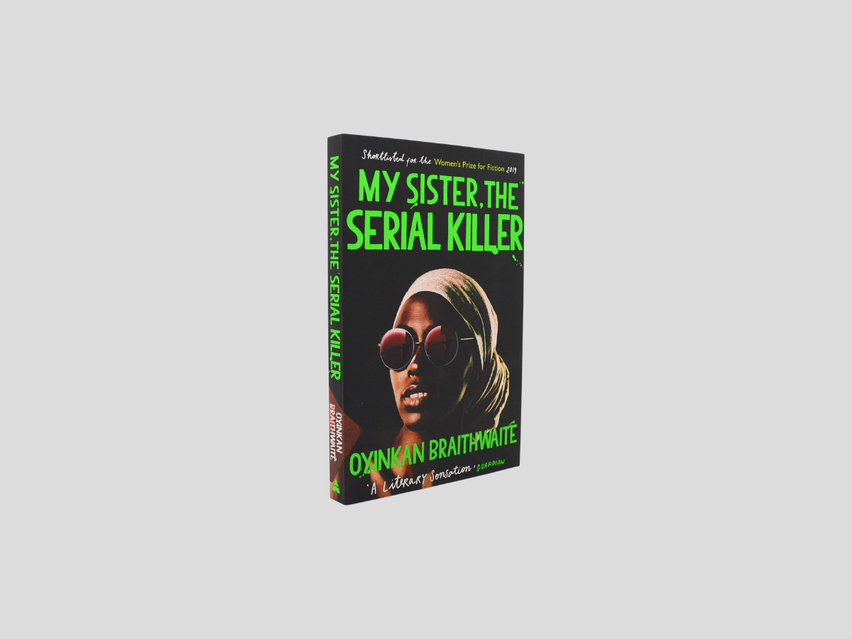 My Sister, the Serial Killer by Atlantic Books; 9781786495983