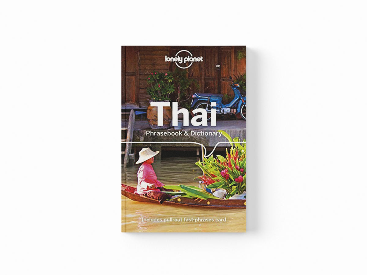 Lonely Planet Thai Phrasebook & Dictionary by Bruce Evans; Lonely Planet; 9781786570789