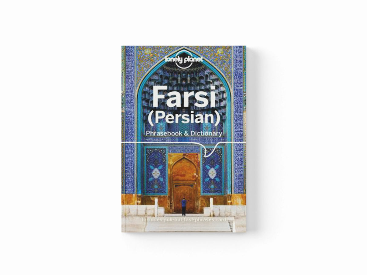 Lonely Planet Farsi (Persian) Phrasebook & Dictionary by Lonely Planet; Yavar Dehghani; 9781786570932