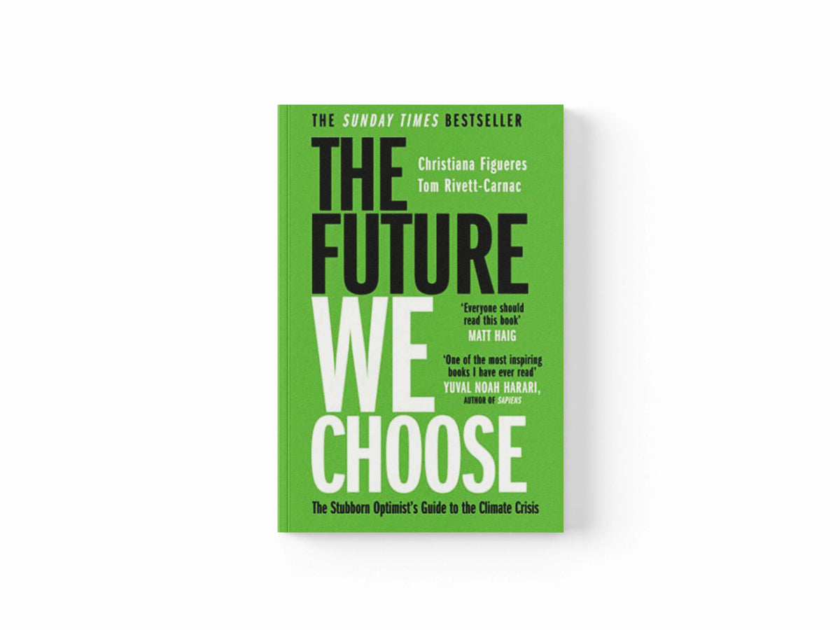 The Future We Choose by Christiana Figueres; Tom Rivett-Carnac; 9781786580375