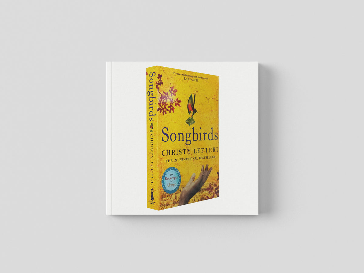 Songbirds by Christy Lefteri; 9781786580856