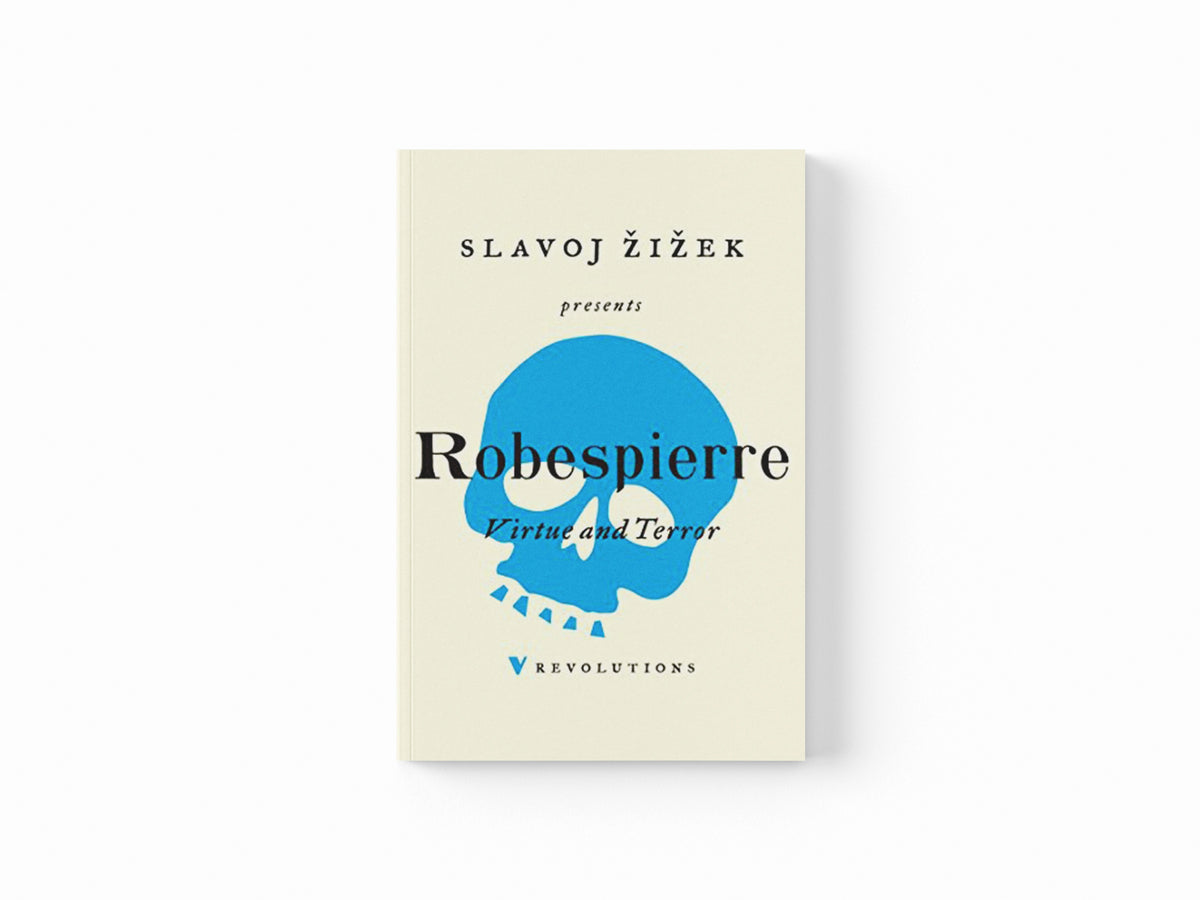 Virtue and Terror by Maximilien Robespierre; 9781786633378