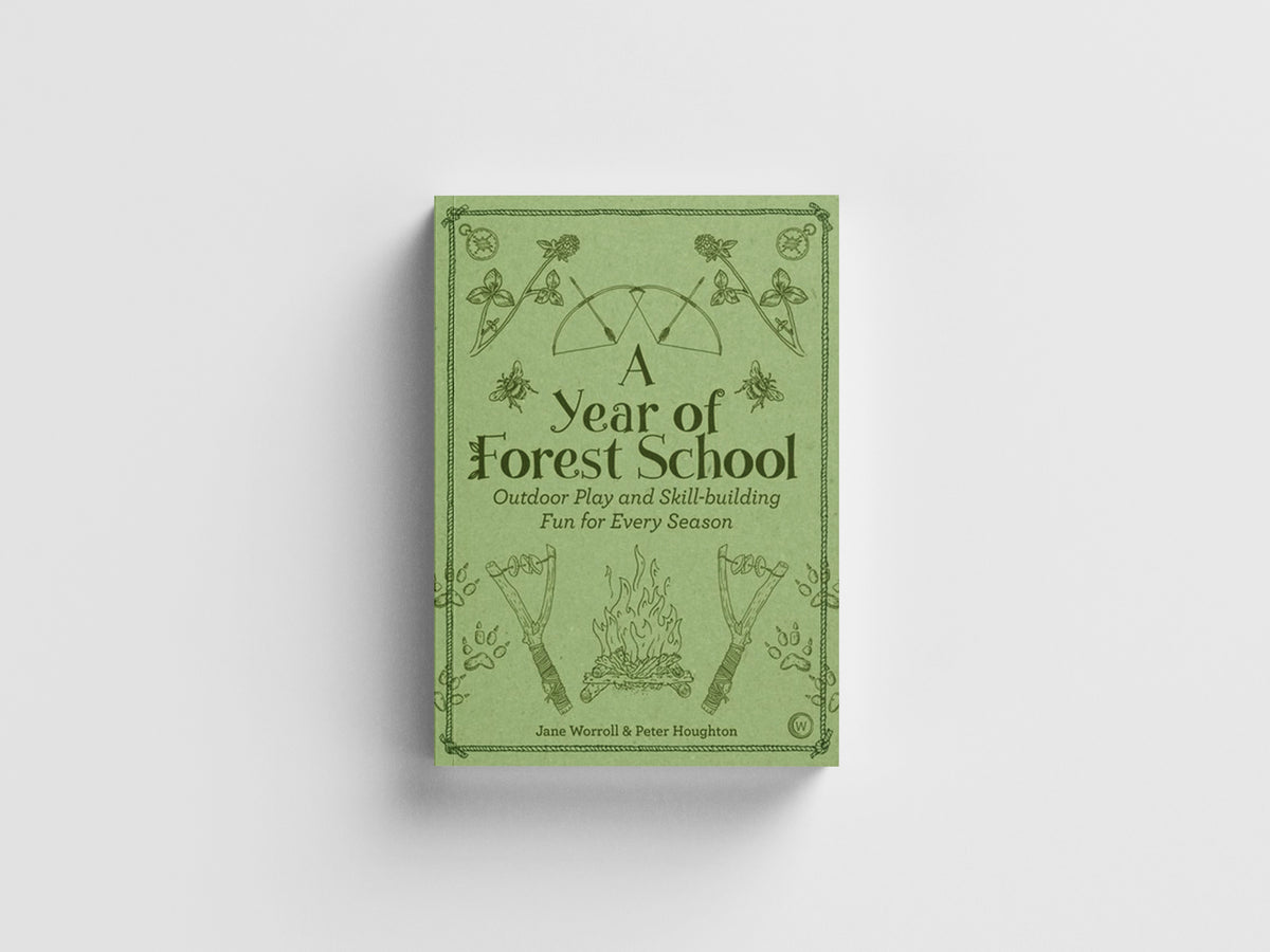 A Year of Forest School by Jane Worroll; 9781786781314