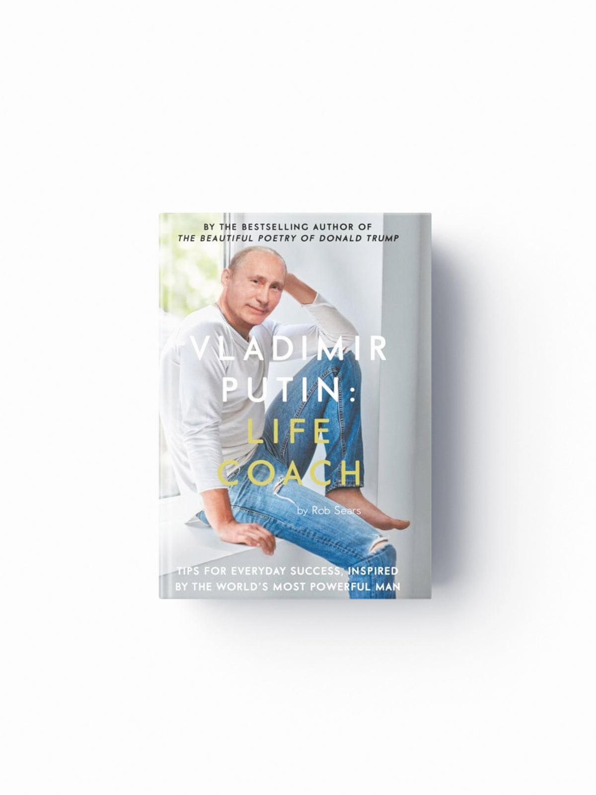 Vladimir Putin: Life Coach