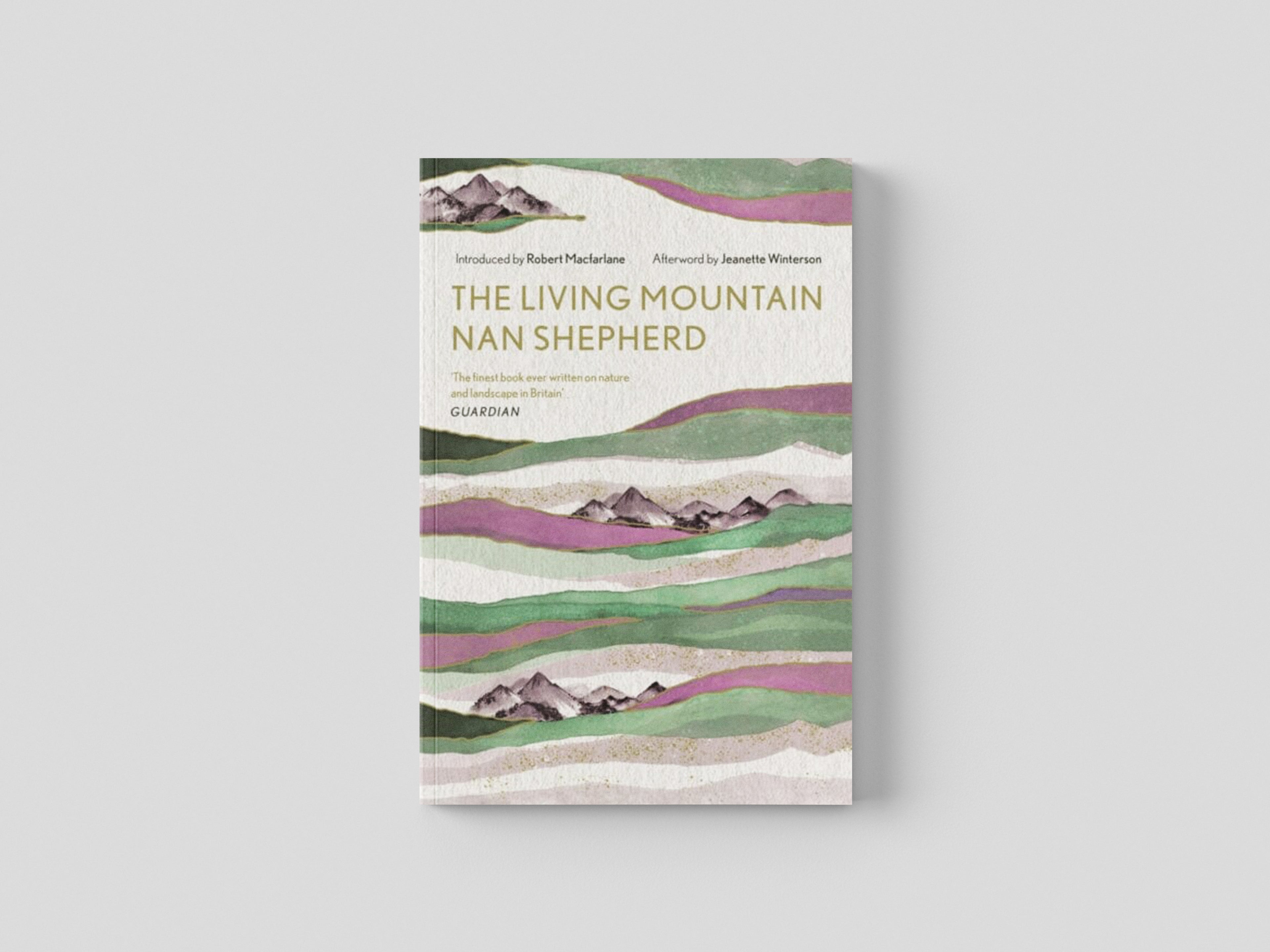 The Living Mountain by Nan Shepherd; 9781786897350