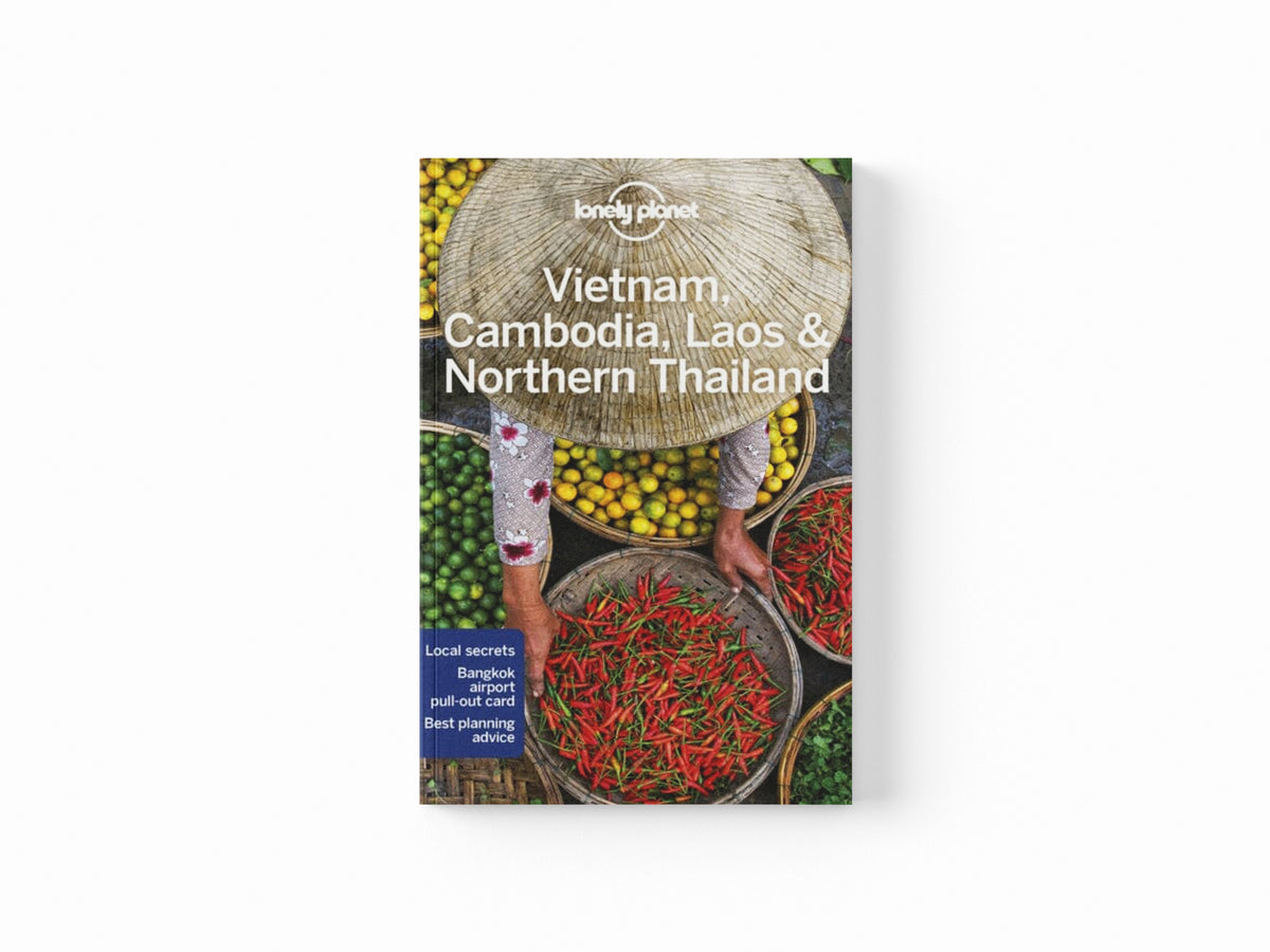 Lonely Planet Vietnam, Cambodia, Laos & Northern Thailand